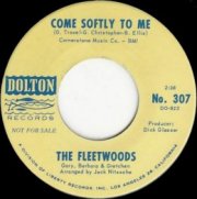 Fleetwoods - Come Softley To Me - Dolton 307